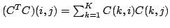 $(C^TC)(i,j) = \sum_{k=1}^K C(k,i)C(k,j)$