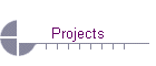 Projects